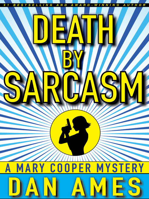 Title details for Death by Sarcasm by Dan Ames - Wait list